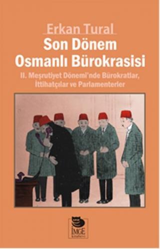 Son Dönem Osmanlı Bürokrasisi