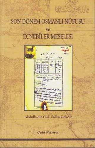 Son Dönem Osmanlı Nüfusu ve Ecnebiler Meselesi