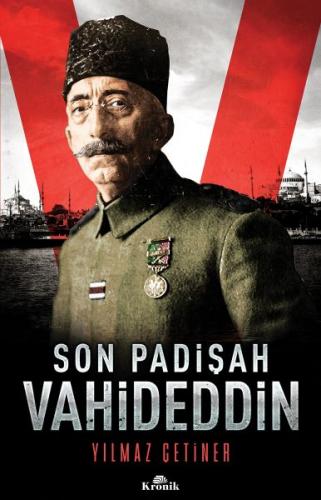 Son Padişah: Vahideddin