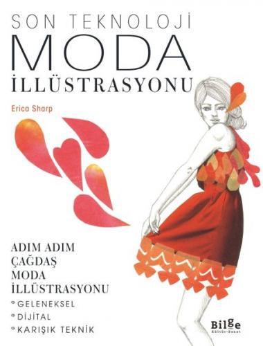 Son Teknoloji Moda İllüstrasyonu - Adım Adım Çağdaş Moda İllüstrasyonu