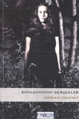 Sonlanmayan Gerçekler