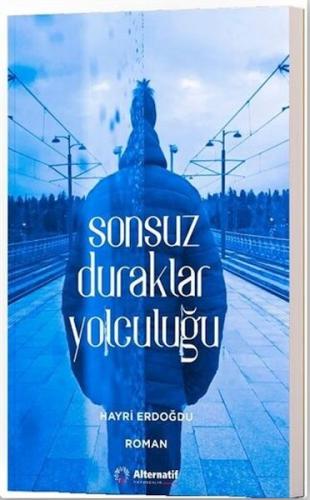 Sonsuz Duraklar Yolculuğu