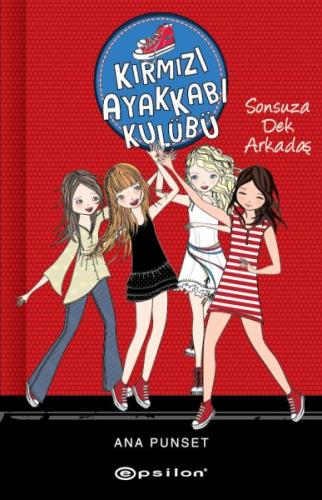 Sonsuza Dek Arkadaş - Kırmızı Ayakkabı Kulübü