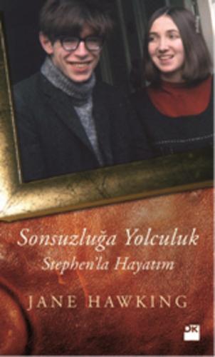 Sonsuzluğa Yolculuk - Stephen'la Hayatım