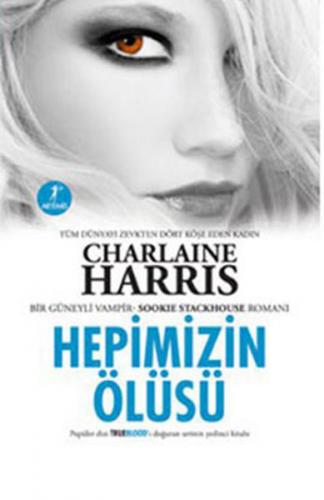 Sookie Stackhouse 07 Hepimizin Ölüsü