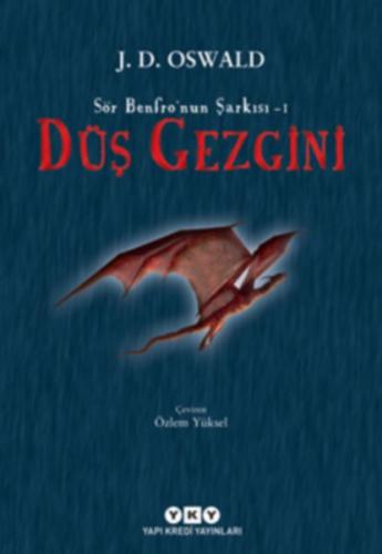 Sör Benfro’nun Şarkısı 01 - Düş Gezgini