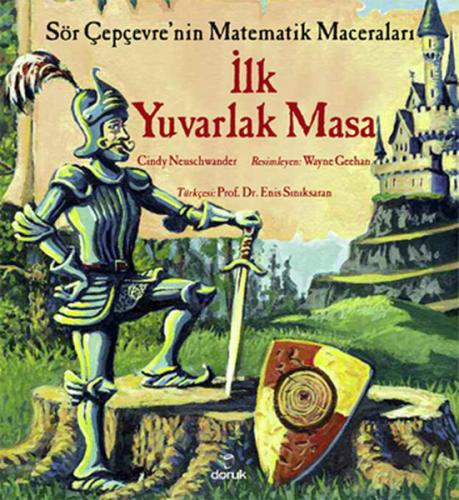 Sör Çepçevre'nin Matematik Maceraları - İlk Yuvarlak Masa