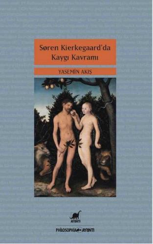 Soren Kierkegaard'da Kaygı Kavramı