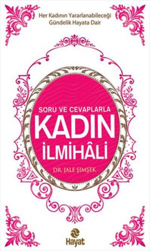 Soru ve Cevaplarla Kadın İlmihali