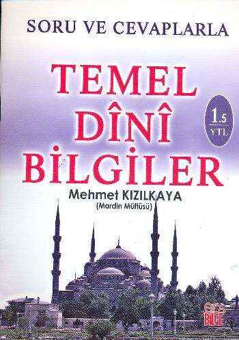 Soru ve Cevaplarla Temel Dini Bilgiler