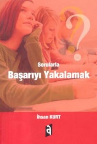 Sorularla Başarıyı Yakalamak