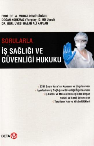 Sorularla İş Sağlığı ve Güvenliği Hukuku