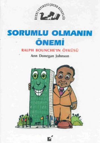 Sorumlu Olmanın Önemi - Ralp Bounche'nin Öyküsü