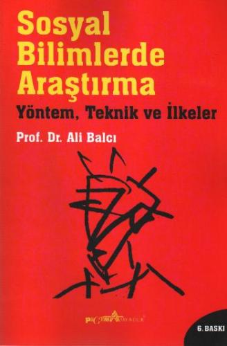 Sosyal Bilimlerde Araştırma Yöntem, Teknik ve İlkeler