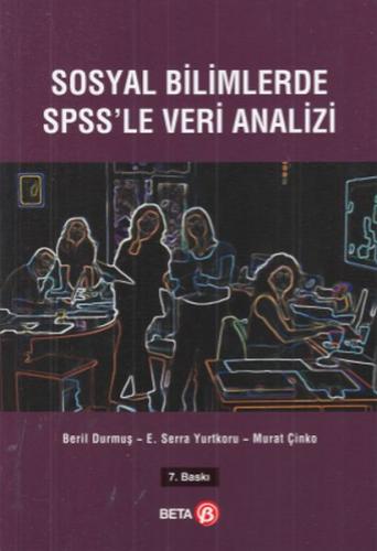 Sosyal Bilimlerde SPSS'le Veri Analizi