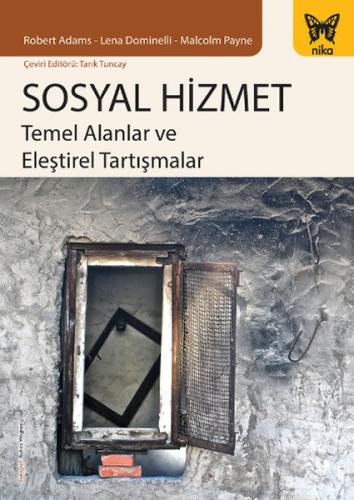 Sosyal Hizmet Temel Alanlar ve Eleştirel Tartışmalar