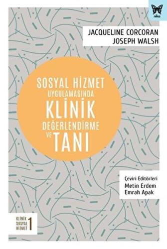 Sosyal Hizmet Uygulamasında Klinik Değerlendirme ve Tanı