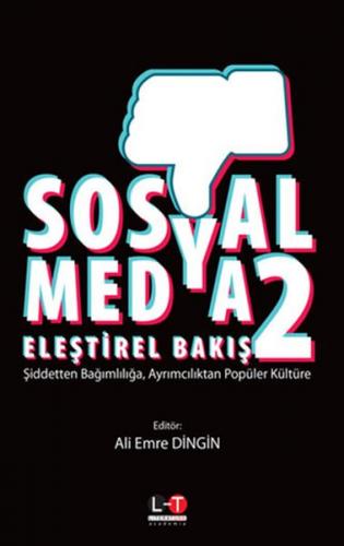 Sosyal Medya Eleştirel Bakış 2