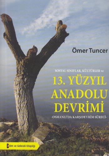 Sosyal Sınıflar,Kültürler ve 13.Yüzyıl Anadolu Devrimi-Osmanlı'da Karş