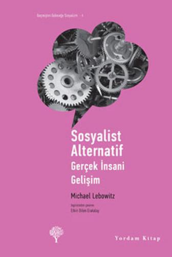 Sosyalist Alternatif - Gerçek İnsani Gelişim