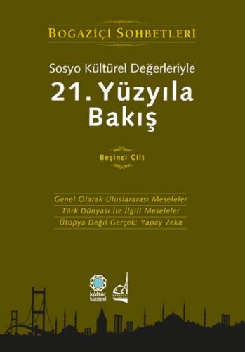 Sosyo Kültürel Değerleriyle 21.Yüzyıla Bakış