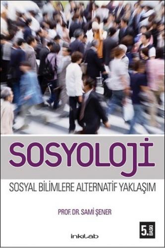 Sosyoloji-Sosyal Bilimlere Alternatif Bir Yaklaşım