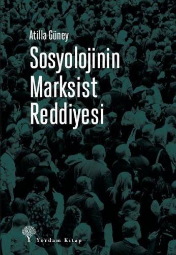 Sosyolojinin Marksist Reddiyesi