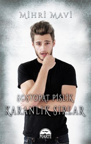 Sosyopat Pislik - Karanlık Sırlar (Ciltli)