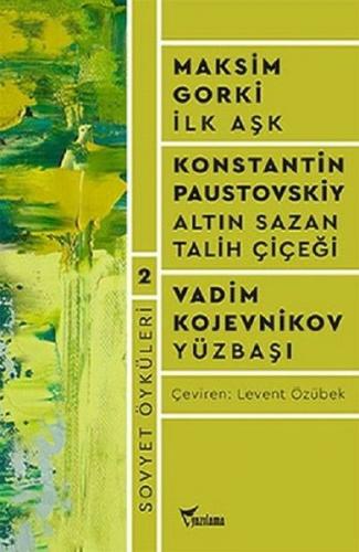 Sovyet Öyküleri 2: İlk Aşk - Altın Sazan - Talih Çiçeği - Yüzbaşı