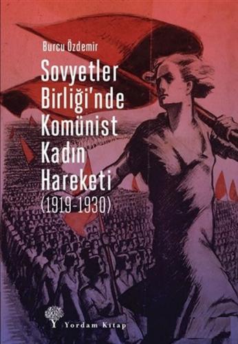 Sovyetler Birliğinde Komünist Kadın Hareketi (1919-1930)