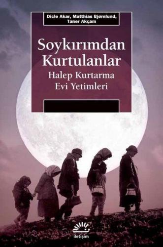 Soykırımdan Kurtulanlar - Halep Kurtarma Evi Yetimleri