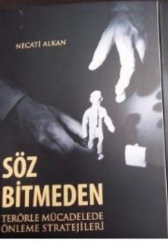 Söz Bitmeden Terörle Mücadelede Önleme Stratejileri