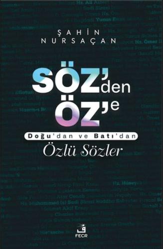 Söz’den Öz’e