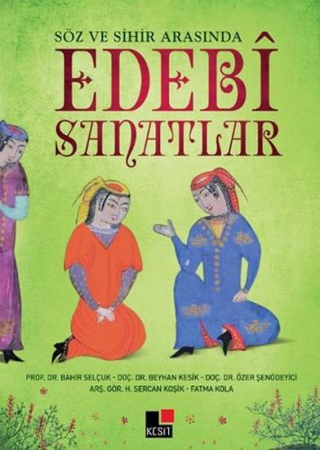 Söz ve Sihir Arasında Edebi Sanatlar