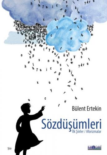 Sözdüşümleri - İlk Şiirler/Aforizmalar