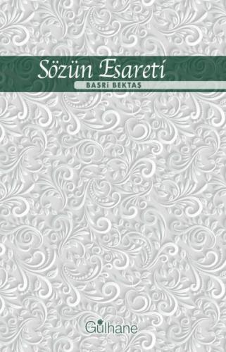 Sözün Esareti