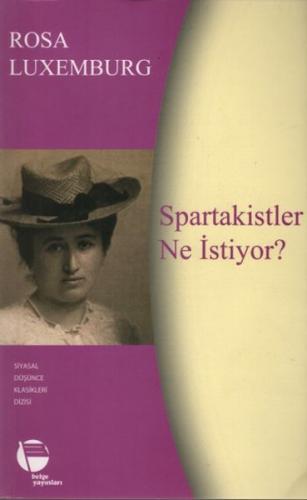 Spartakistler Ne İstiyor?