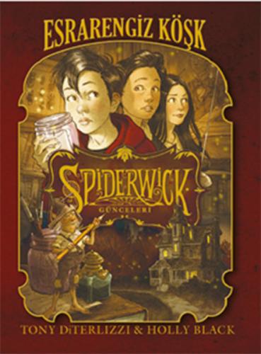 Spiderwick Günceleri 1 - Esrarengiz Köşk