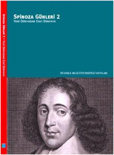 Spinoza Günleri 2- Yeni Dünyadan Eski Dünyaya