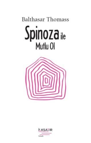 Spinoza ile Mutlu Ol