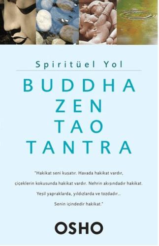 Spiritüel Yol - Buddha, Zen, Tao, Tantra