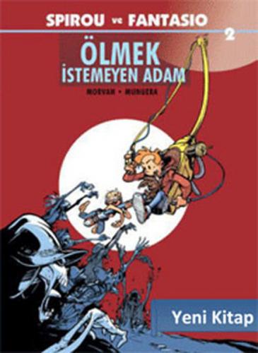 Spirou ve Fantasio 2 / Ölmek İstemeyen Adam