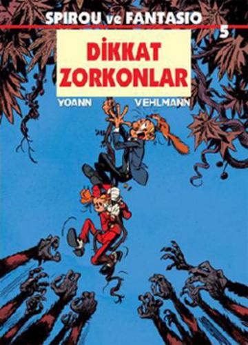 Spirou ve Fantasio 5 / Dikkat Zorkonlar