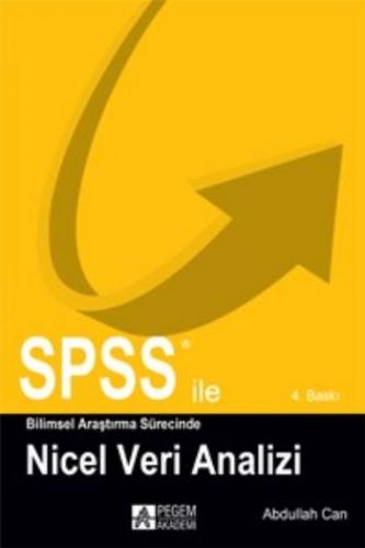 SPSS ile Bilimsel Araştırma Sürecinde Nicel Veri Analizi