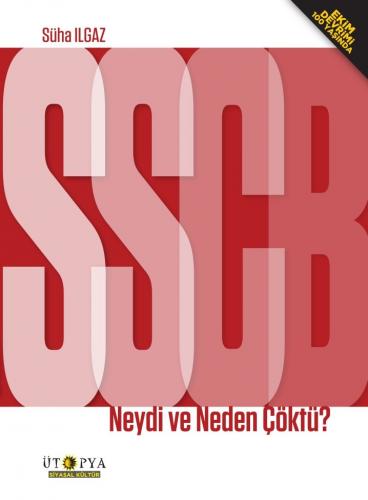 SSBC Neydi ve Neden Çöktü?