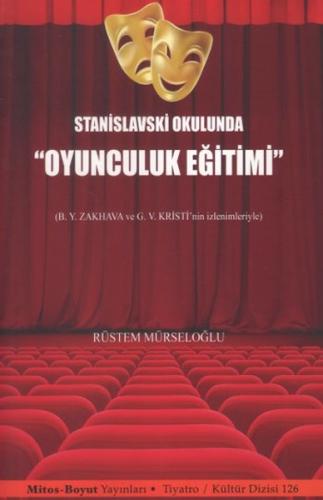 Stanislavski Okulunda Oyunculuk Eğitimi