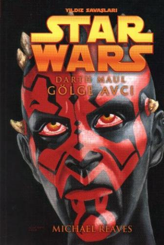 Star Wars / Darth Maul / Gölge Avcı