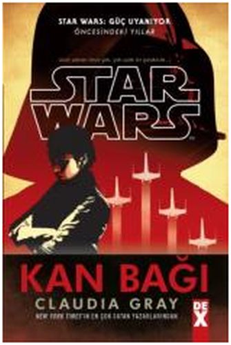 Star Wars Güç Uyanıyor - Kan Bağı