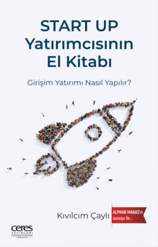 Start Up Yatırımcısının El Kitabı