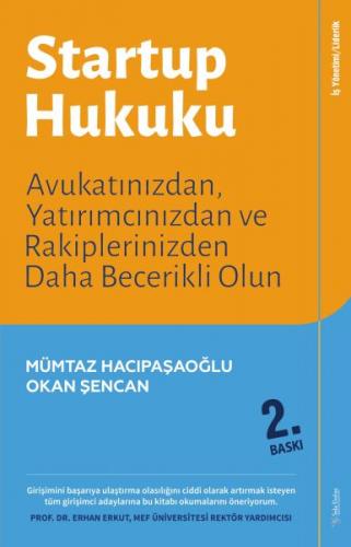 Startup Hukuku - Avukatınızdan, Yatırımcınızdan ve Rakiplerinizden Dah